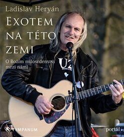 Exotem na této zemi. O Božím milosrdenství mezi námi