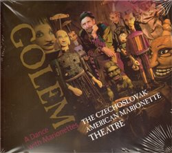 Golem. The Czechoslovak American Marionette Theatre