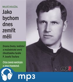 Jako bychom dnes zemřít měli