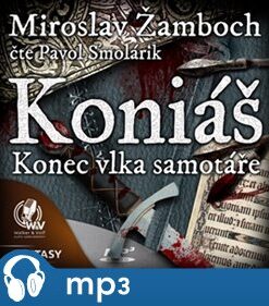 Koniáš - Konec vlka samotáře