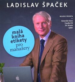 Malá kniha etikety pro manažery. audio na CD - Ladislav Špaček