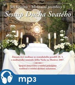 Meditační promluvy 1. - Sestup Ducha Svatého