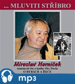 Mluviti stříbro 2 - O rybách a řece