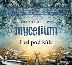 Mycelium II: Led pod kůží