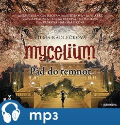 Mycelium III : Pád do temnot