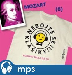 Nebojte se klasiky! - Wolfgang Amadeus Mozart