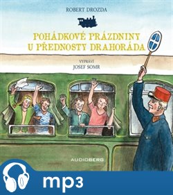 Pohádkové prázdniny u přednosty Drahoráda