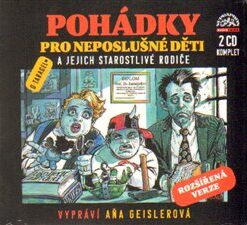 Pohádky pro neposlušné děti a jejich starostlivé rodiče