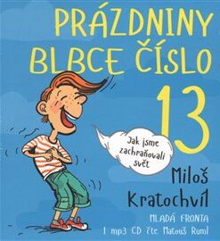 Prázdniny blbce číslo 13