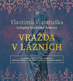 Vražda v lázních. Letopisy královské komory