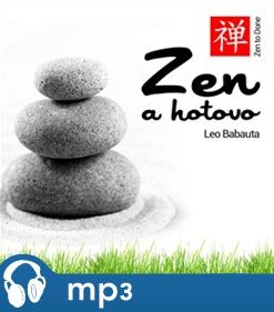 Zen a hotovo