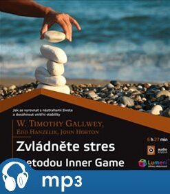 Zvládněte stres metodou Inner Game