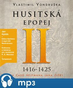 Husitská epopej II.- Za časů hejtmana Jana Žižky