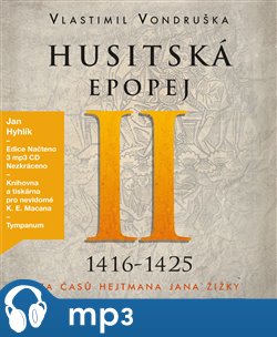 Husitská epopej II.- Za časů hejtmana Jana Žižky