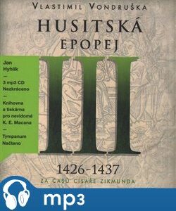 Husitská epopej III. - Za časů císaře Zikmunda