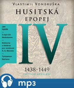 Husitská epopej IV. - Za časů bezvládí