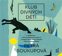 Klub divných dětí - Soukupová Petra