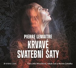 Krvavé svatební šaty - Pierre Lemaitre