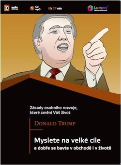 Myslete na velké cíle. Dobře se bavte v obchodě i životě