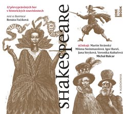 Shakespeare. 12 převyprávěných her v historických souvislostech