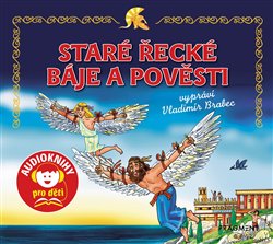 Staré řecké báje a pověsti - Jana Eislerová