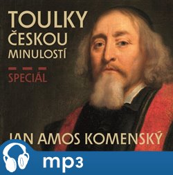 Toulky českou minulostí speciál Jan Ámos Komenský